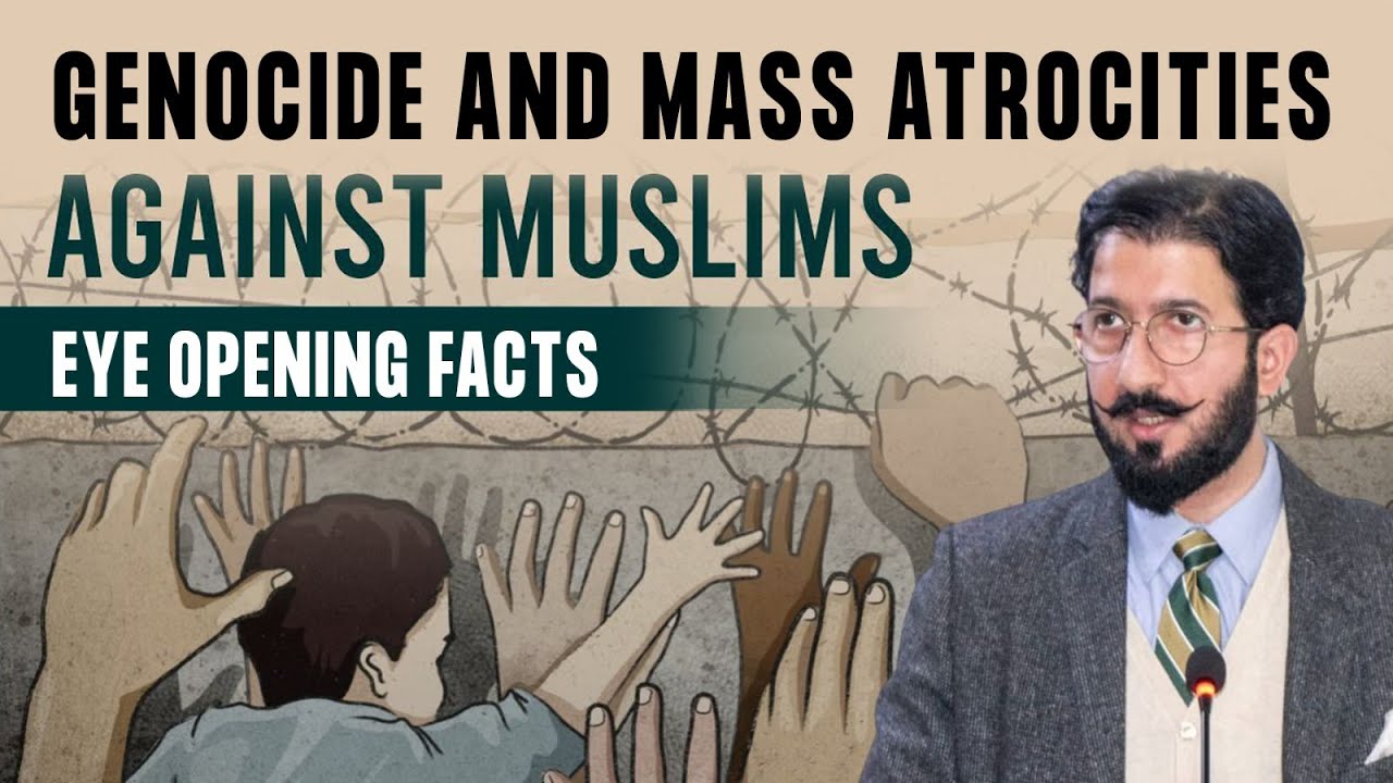 Genocide and Mass Atrocities Against Muslims Eye opening facts | Remarks Sahibzada Sultan Ahmed Ali