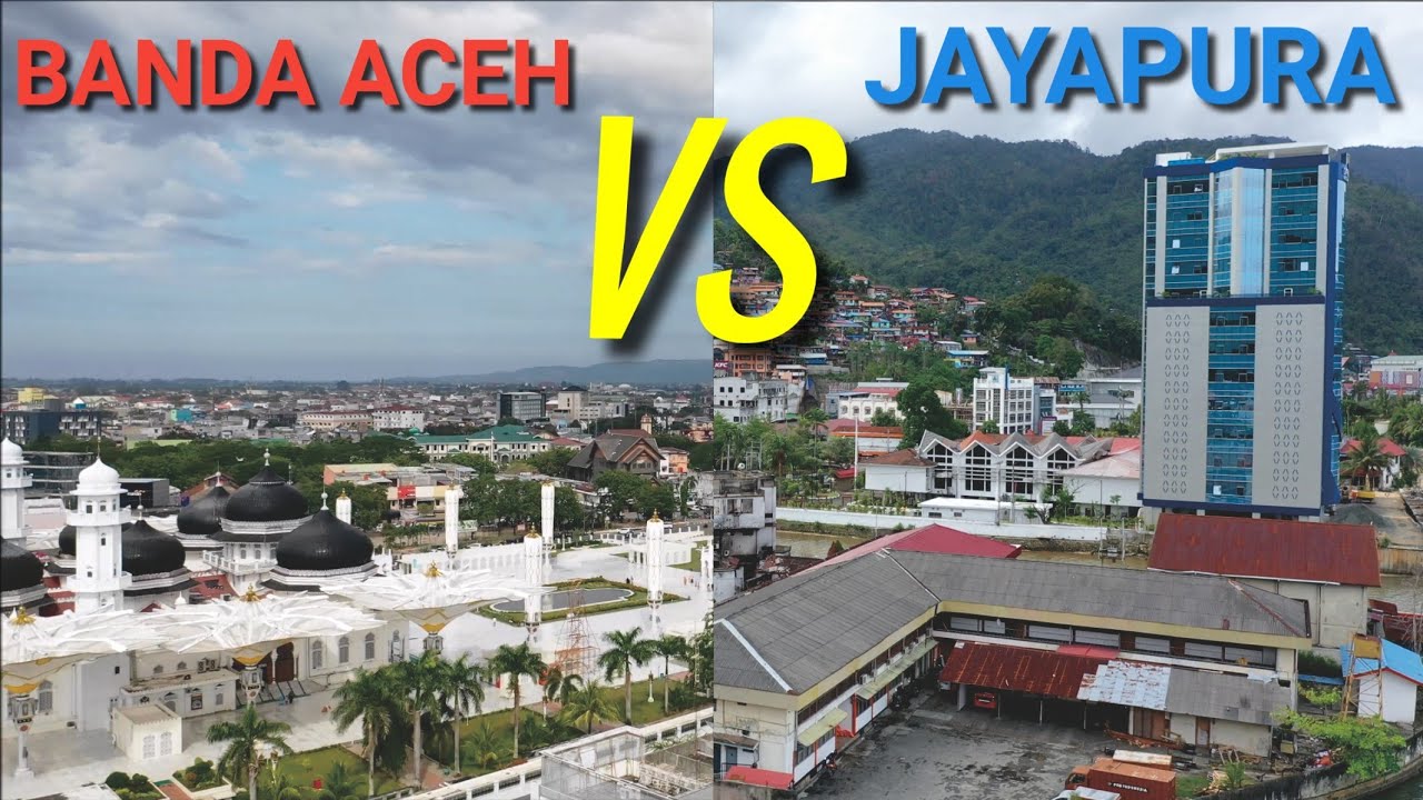 Kota Banda Aceh VS Jayapura, Perbandingan Kota Terbesar Paling Ujung Barat dan Timur Indonesia