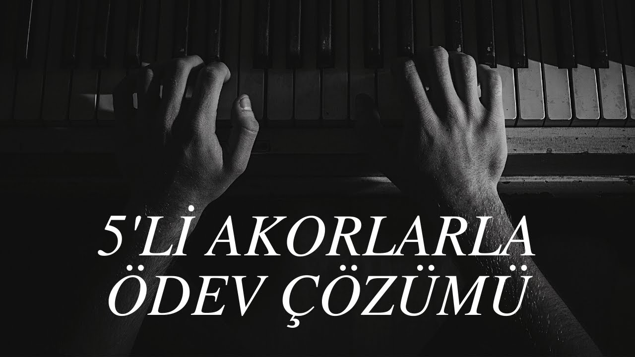 Ödev : 5'li Akorlarla Armoni Ödevi Çözümü - Bas Armonizasyonu... (www.muzikteorisi.com)