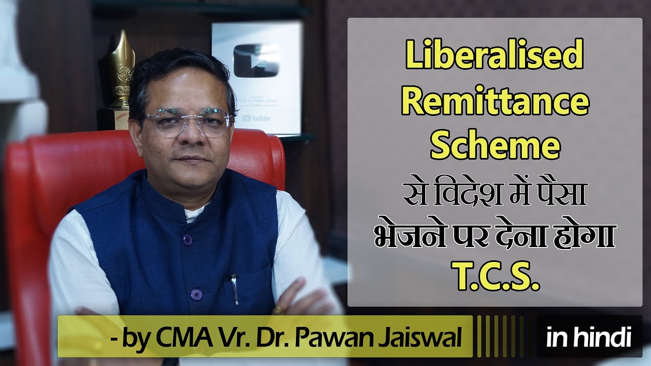 TCS on Liberalised Remittance Scheme (LRS)