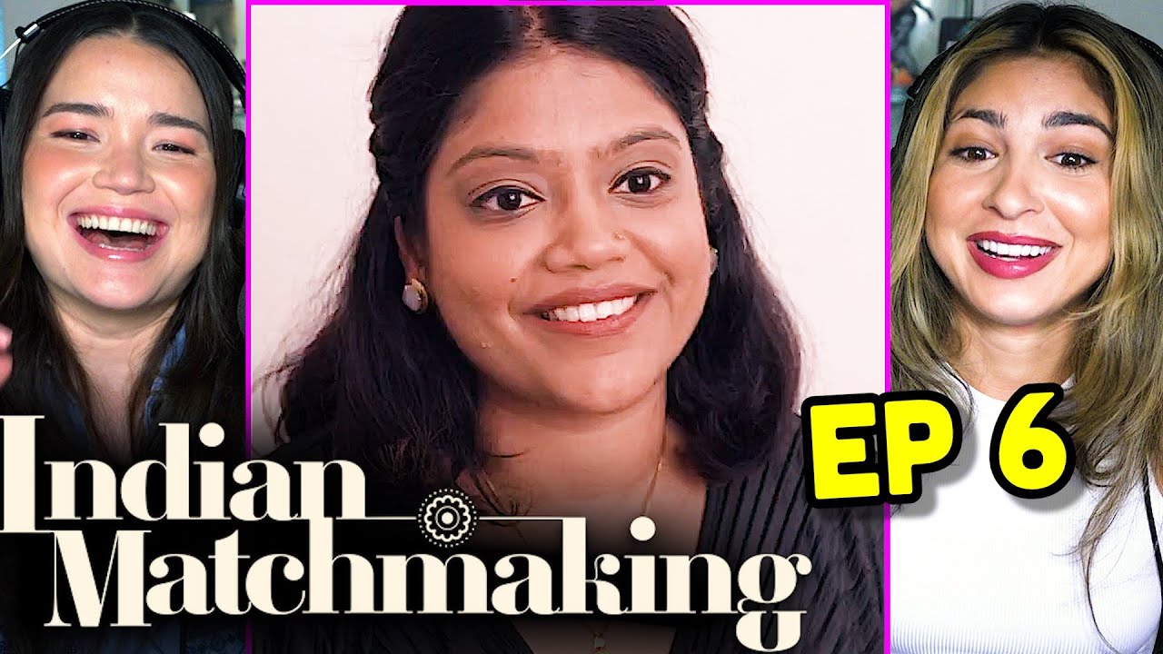 INDIAN MATCHMAKING 1x6 