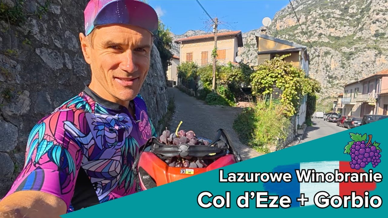 Lazurowe Winobranie: Col d'Eze + Gorbio