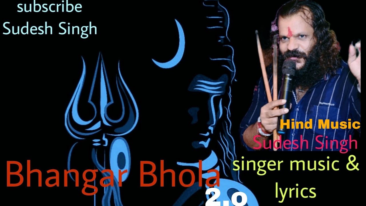 Bhangad Bhola 2.o devotional songs Lord of Shiva