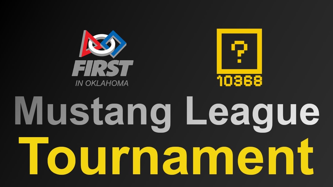 Mustang League Tournament LIVE | Oklahoma FTC | The Level Ups