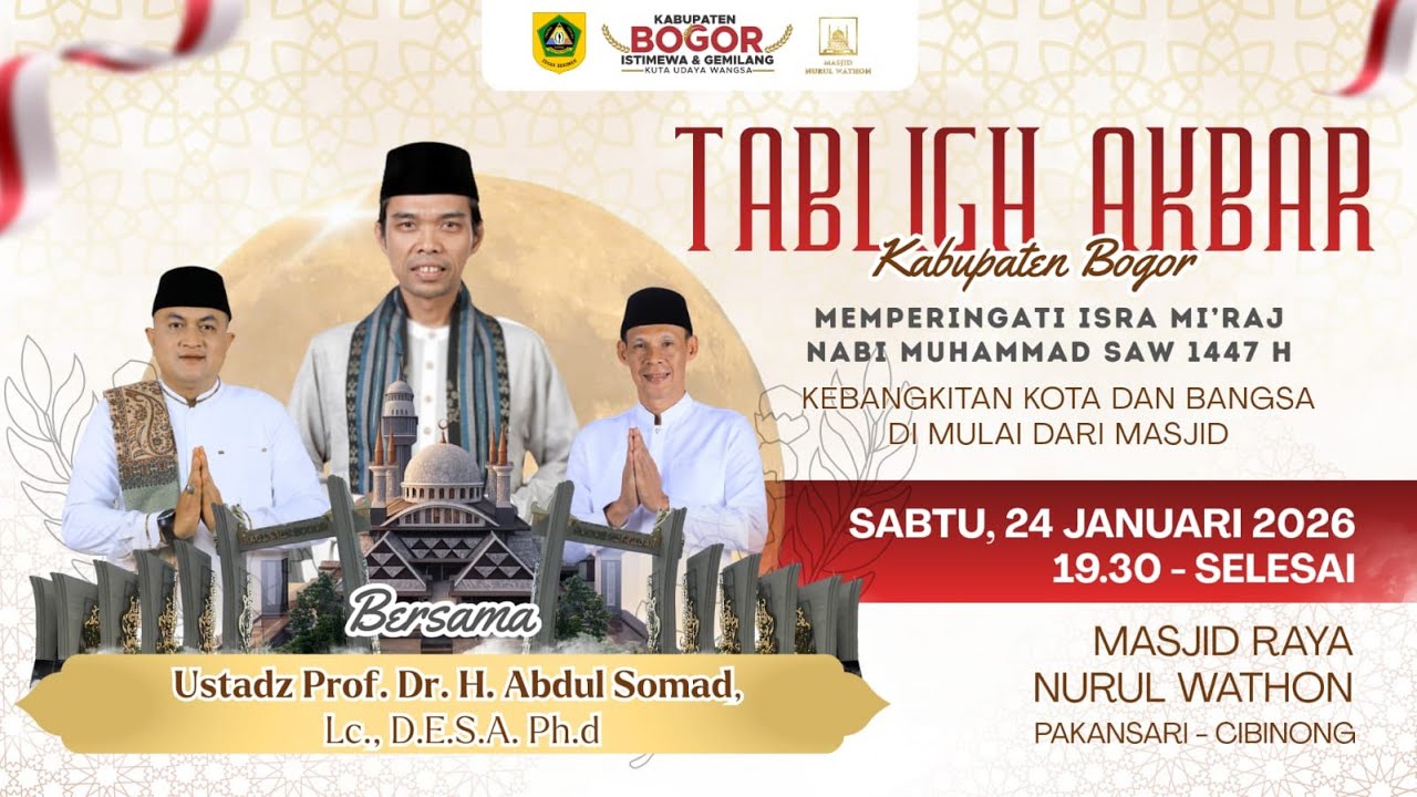 TABLIGH AKBAR KABUPATEN BOGOR BERSAMA UST. ABDUL SOMAD 