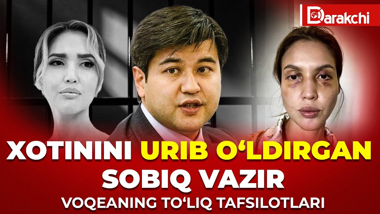 XOTININI URIB O‘LDIRGAN SOBIQ VAZIR: VOQEANING TO‘LIQ TAFSILOTLARI