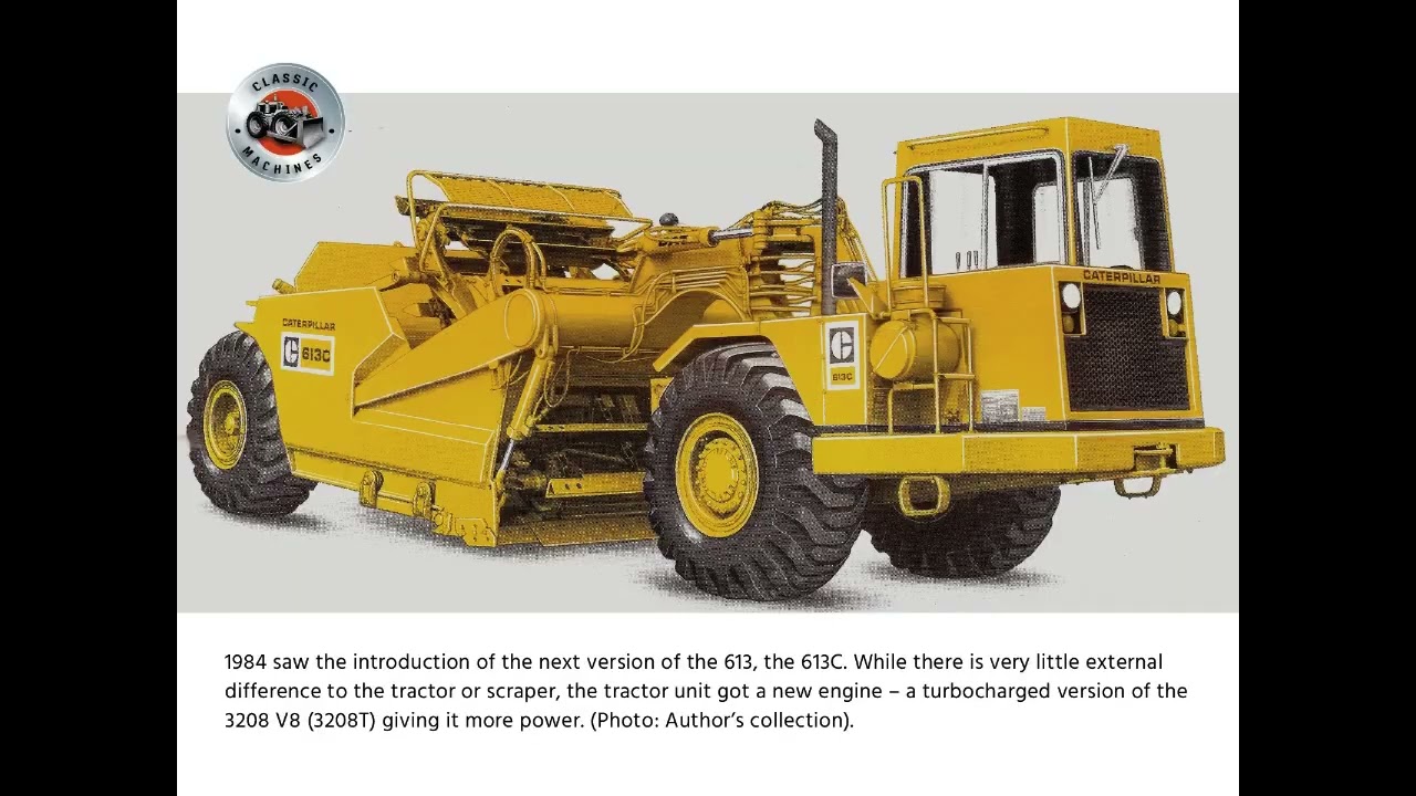 Classic Machines: Caterpillar's 613 scraper