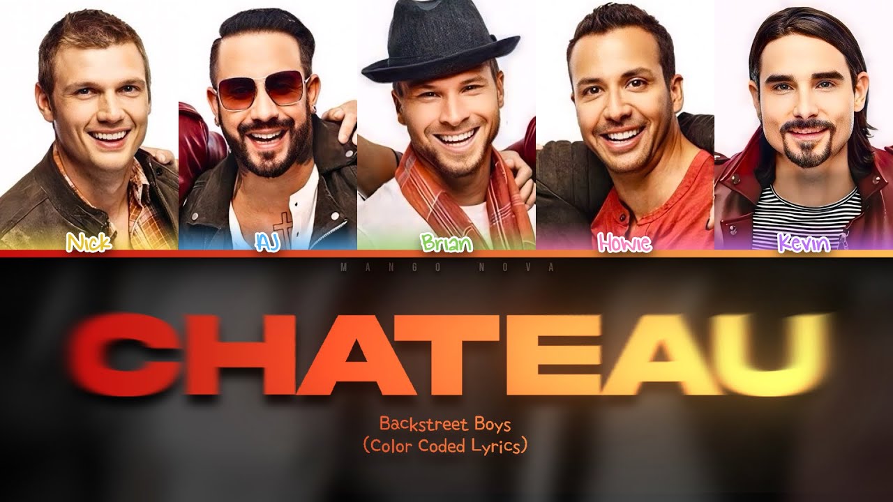 Backstreet Boys - Chateau (Color Coded Lyrics)
