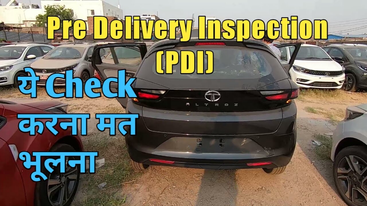 What You Should Check During PDI of Your Car ?? Tata Altroz PDI Done I MotoWheelz India
