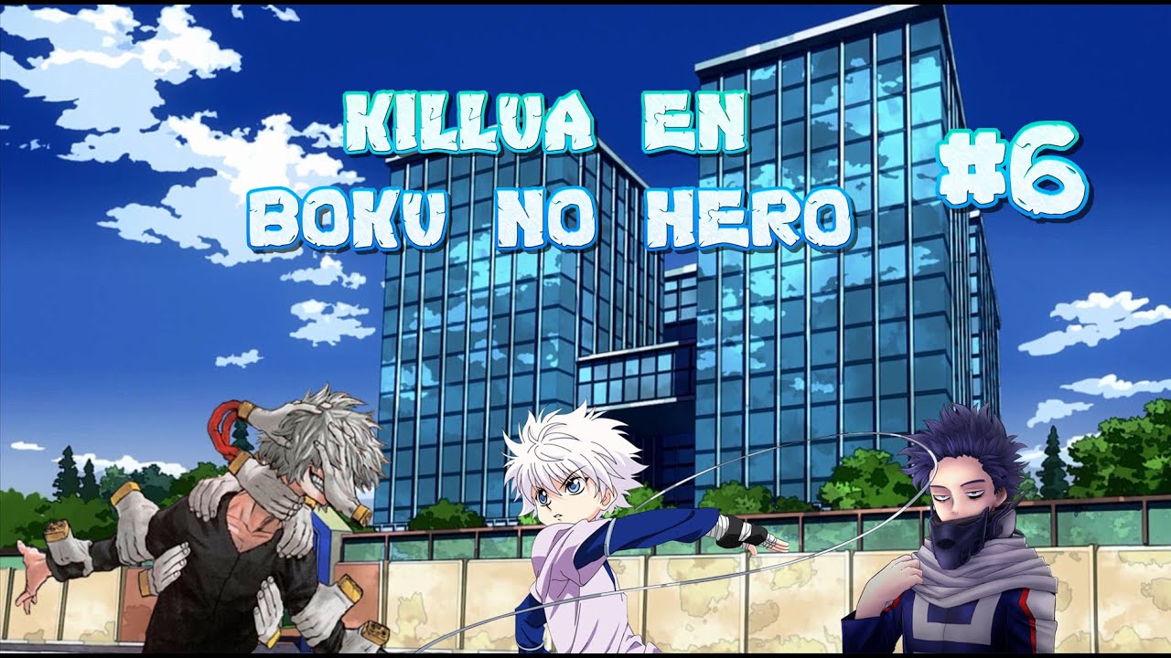 QHPS KILLUA caia en Boku No Hero Capitulo 6 parte 7