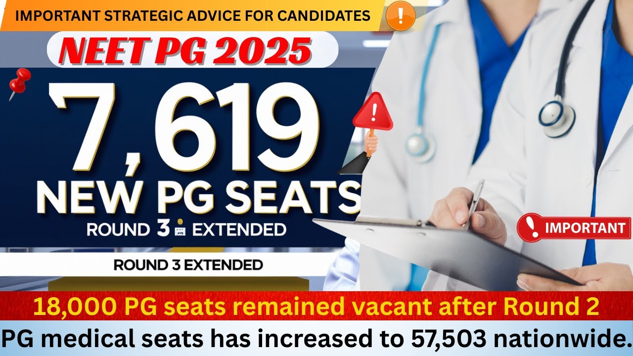 ✨NEET PG 2025&ndash;26 Big Update | 7,619 New PG Seats Approved | MCC Round 3 Date Extended