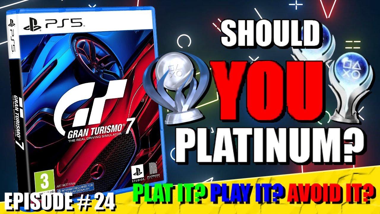 SHOULD YOU PLATINUM GRAN TURISMO 7 ? - PLATINUM JOURNEY REVIEW , TROPHY GUIDE TIPS & TRICKS  - EP24