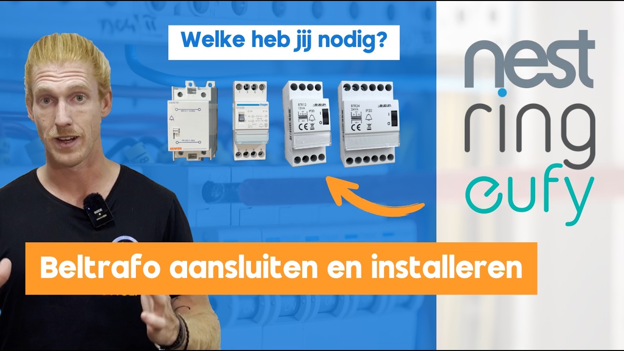 Beltrafo Aansluiten Uitleg - (RING, EUFY, GOOGLE NEST, ETC) - Hoe werkt een beltransformator?