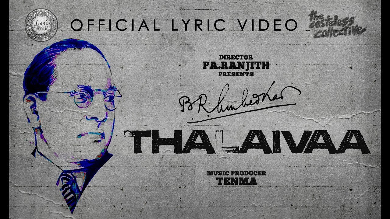 Thalaivaa - The Casteless Collective