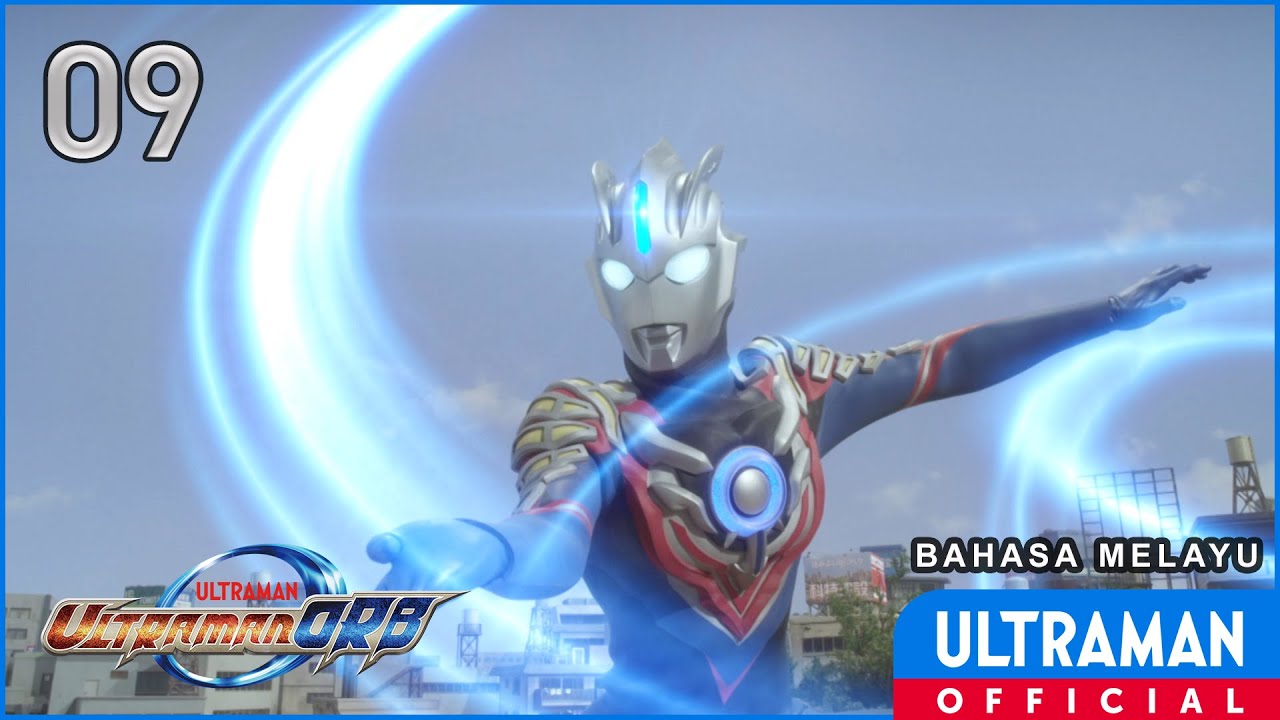 ULTRAMAN ORB Episod 9 