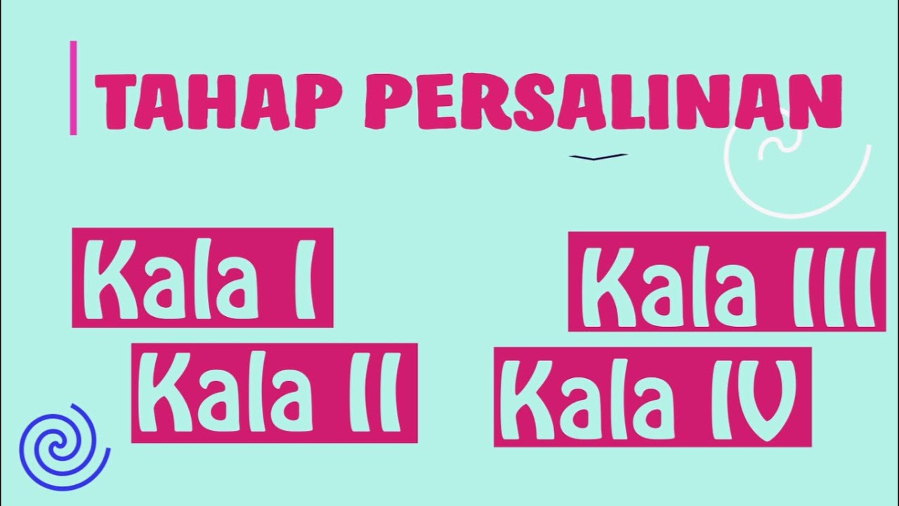 Mengenal Tahap Persalinan (Kala 1-Kala 4)