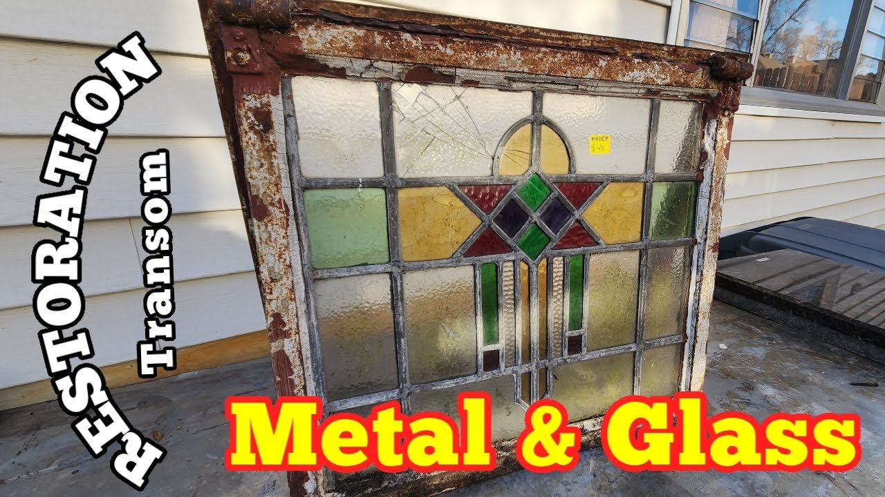 RESTORATION: Metal & Stained Glass Transom Window