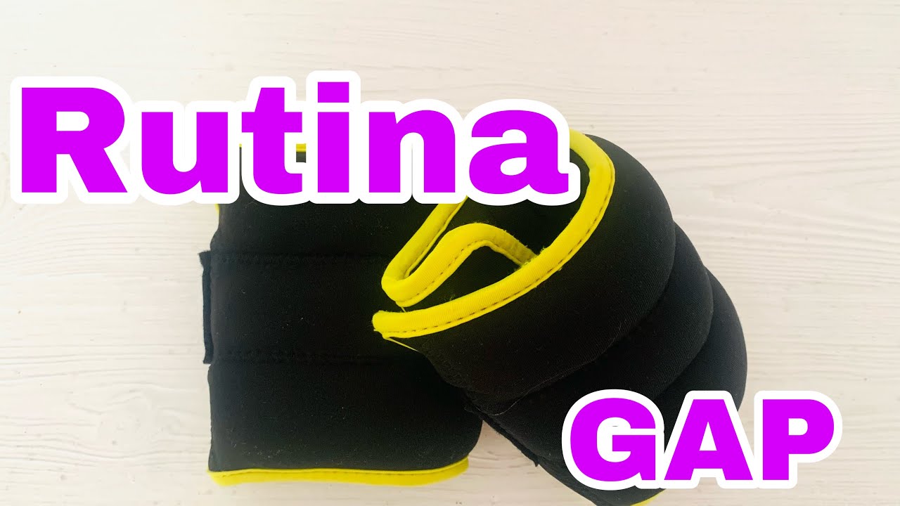 Rutina de GAP ( Glúteos, Abdomen y Piernas)  con tobilleras