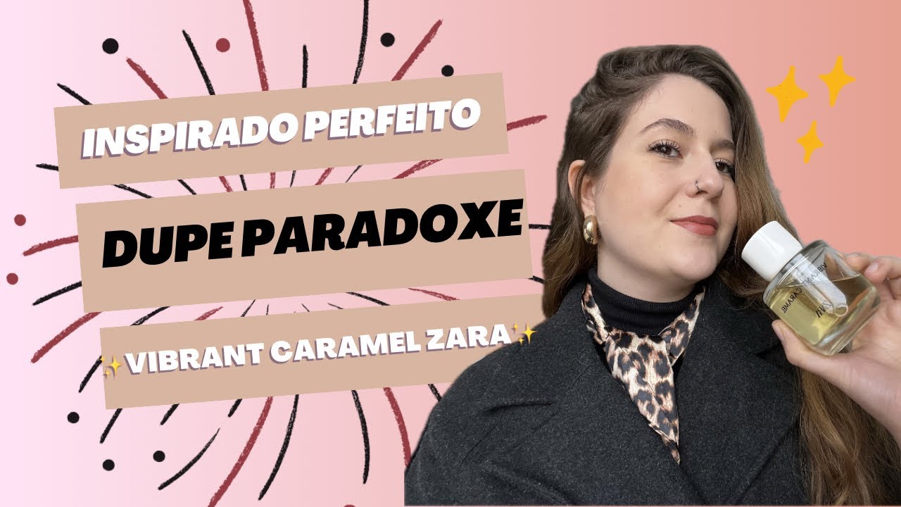 Inspiração PERFEITA da ZARA- Resenha Vibrant Caramel