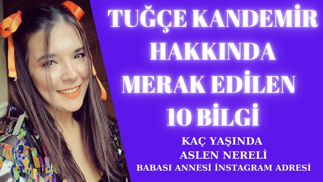 Tuğçe Kandemir  Kaç Yaşında Aslen Nereli Kimdir