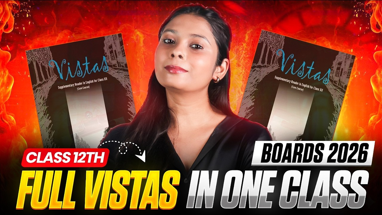 Class 12 Vistas Complete ONESHOT 🔥 Score 80/80 in English CBSE Boards 2025-26 Taniya Sharma