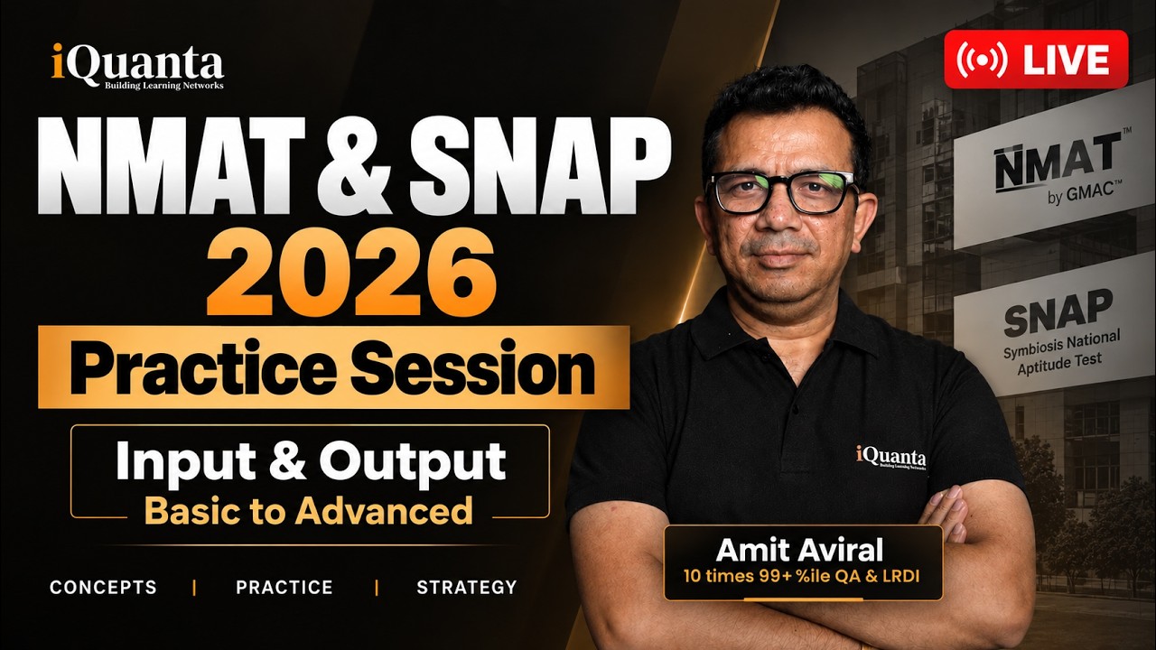 NMAT & SNAP 2026 Practice Session | Input & Output | Basic to Advanced | iQuanta