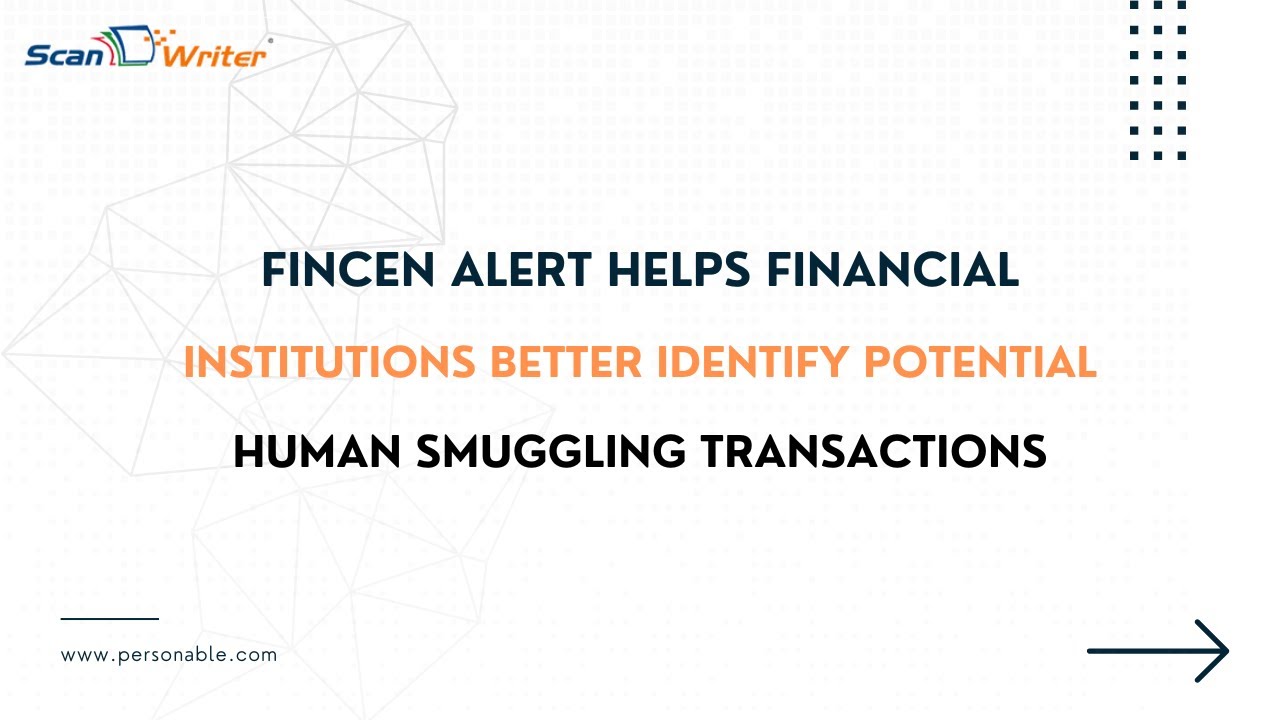 FinCEN Alert Helps Identify Potential Human Smuggling Transactions