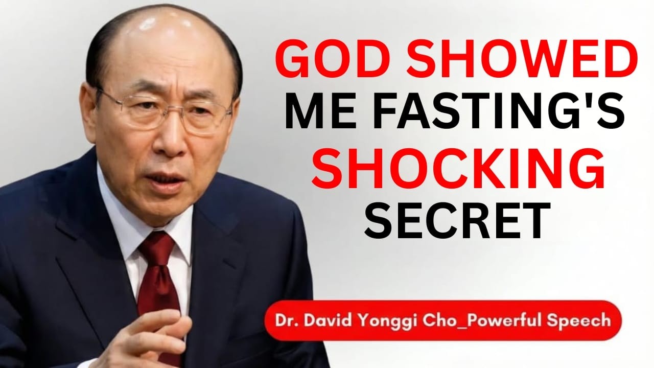 I Saw the Throne Room — What God Revealed About Fasting Will Shake You | Dr. David Yonggi Cho