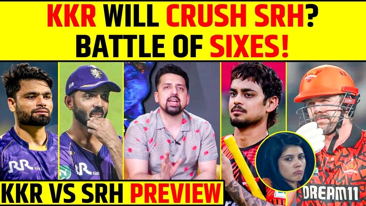 KKR WILL CRUSH SRH? KAUN KAREGA APNI PEHLI JEET PAKKI | BATTLE OF SIXES! KKR VS SRH PREVIEW