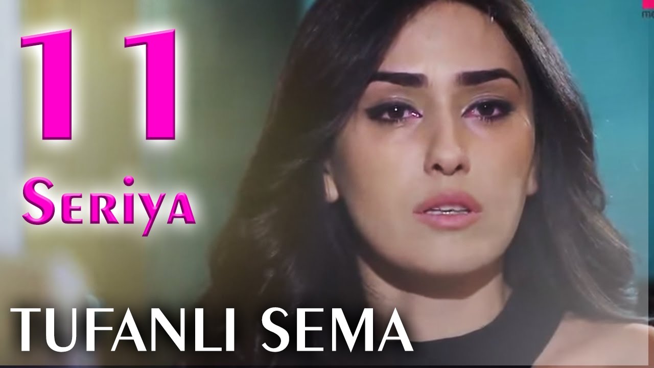 Tufanlı Səma 11-ci Seria