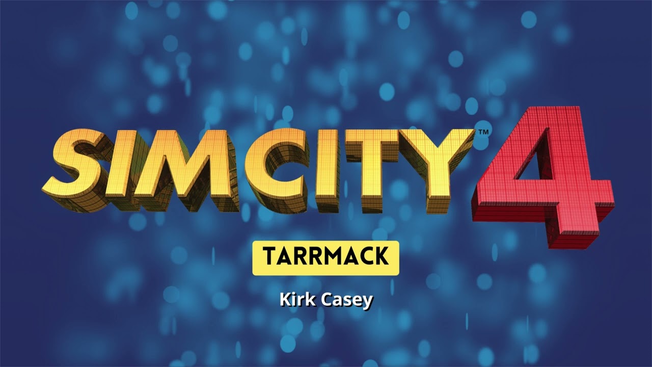 SimCity 4 Soundtrack - Tarrmack - Kirk Casey
