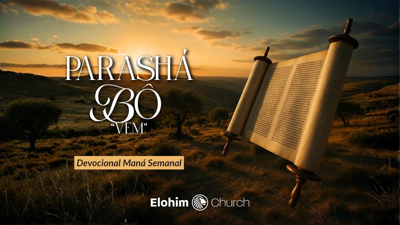 Parashá Bô Explicada | Devocional Maná