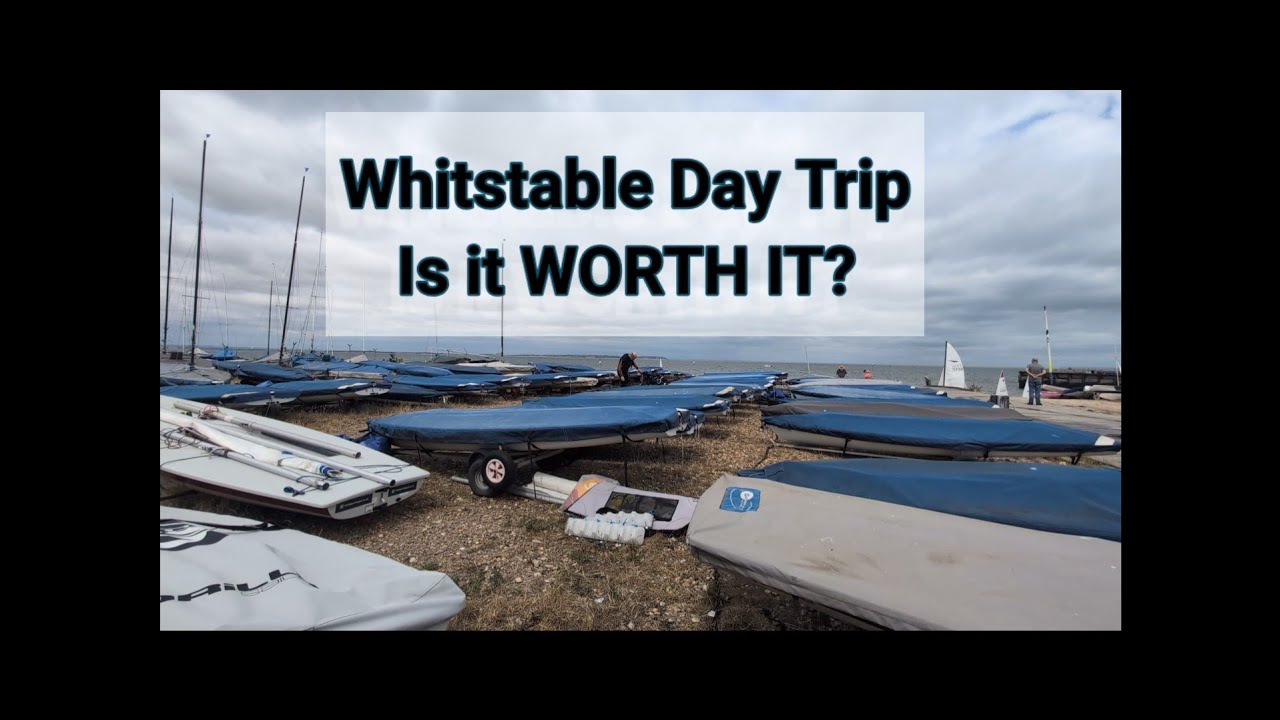 WHITSTABLE DAY TRIP- IS IT WORTH IT?