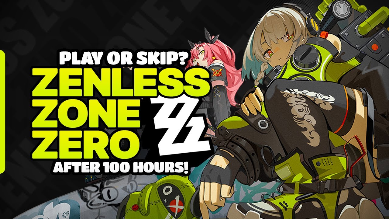 Zenless Zone Zero After 100 Hours My Full Thoughts! Skip or Play?