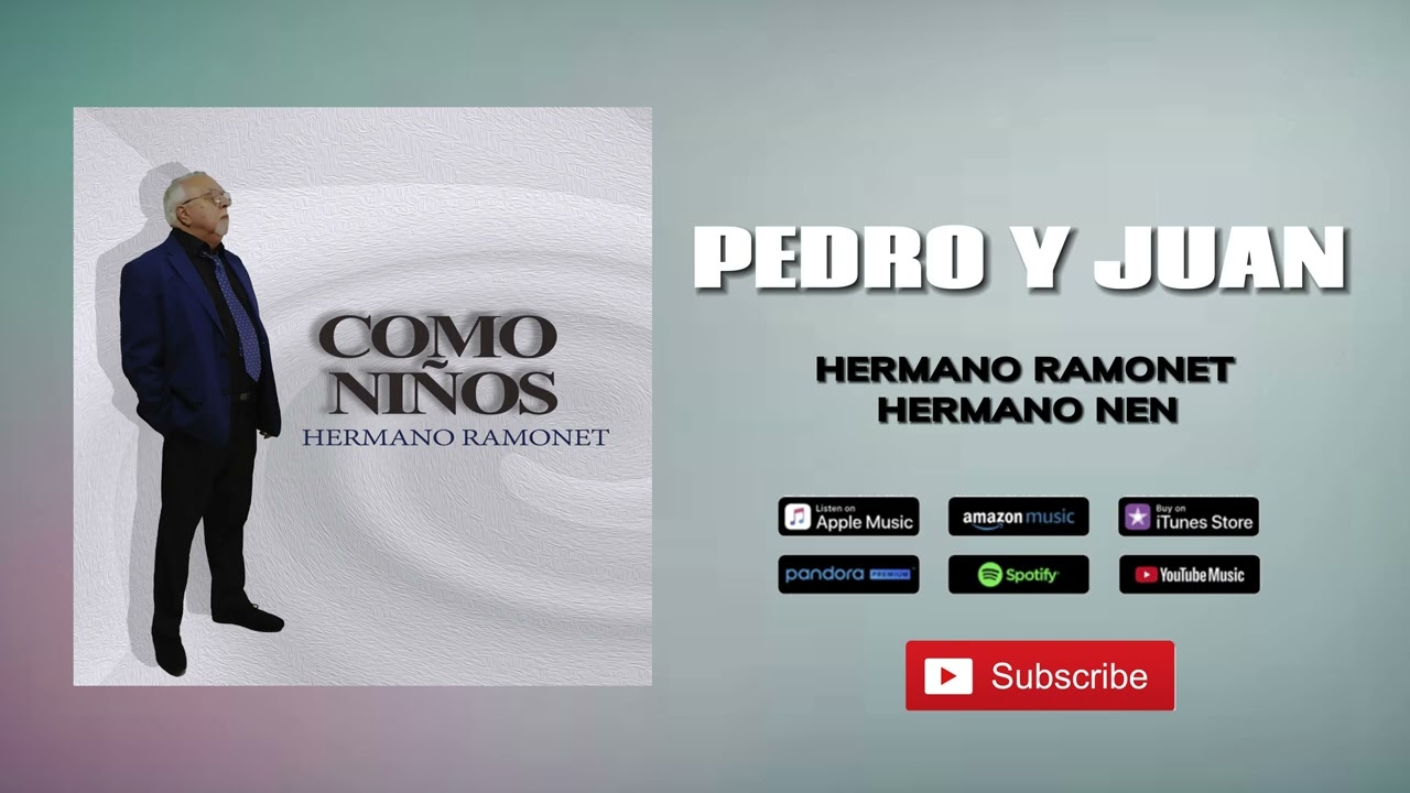 PEDRO Y JUAN - HERMANO RAMONET Y HERMANO NEN (AUDIO Oficial)