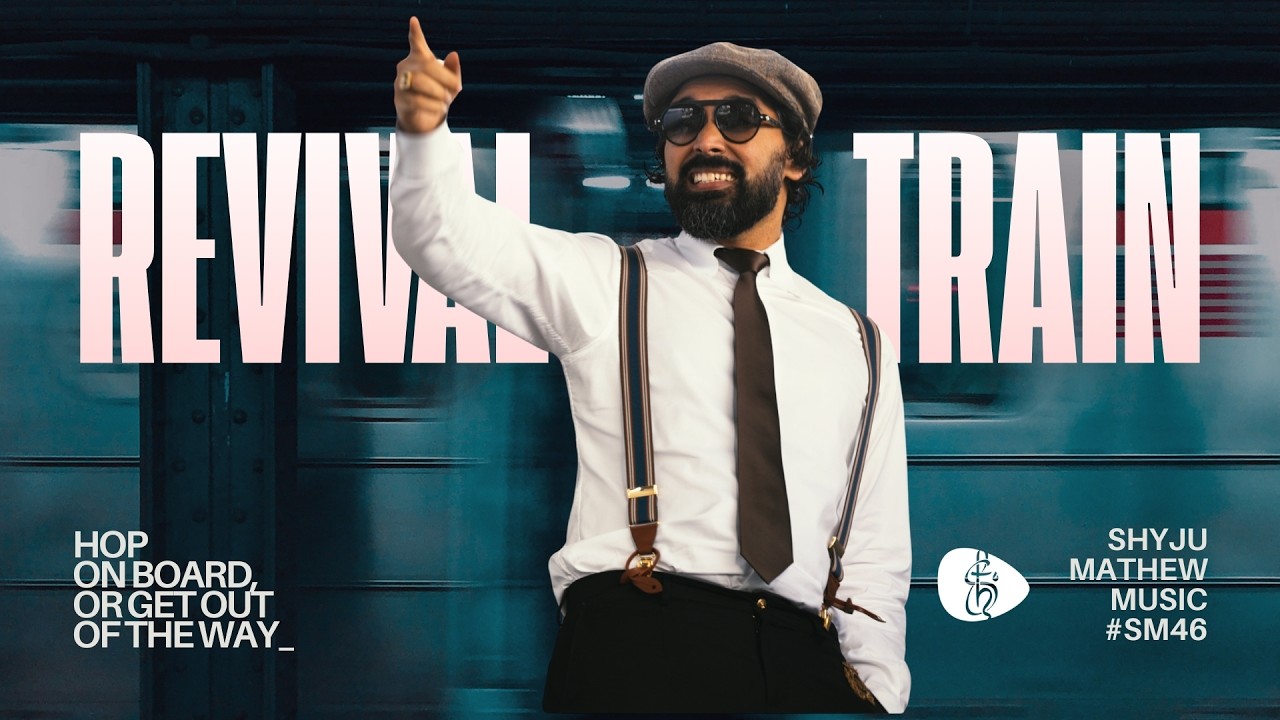 🎶 Revival Train - Shyju Mathew (Official Music Video)