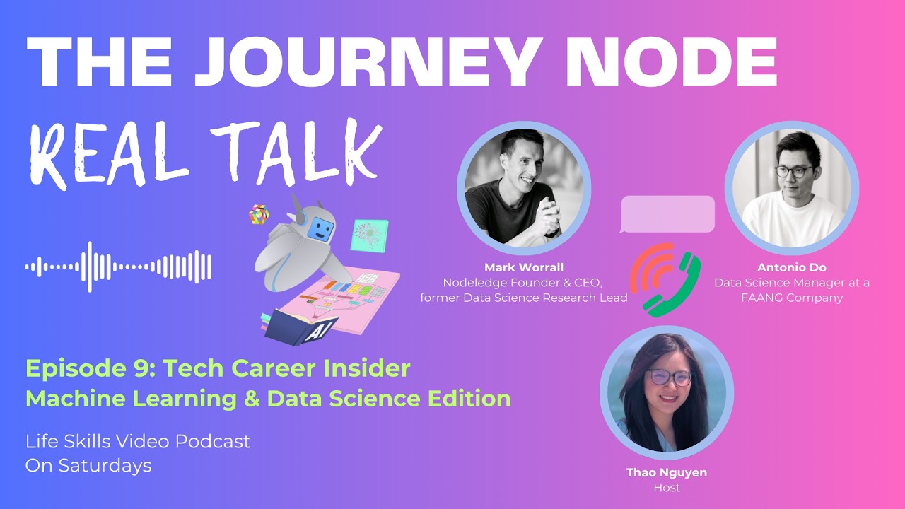The Journey Node Real Talk | EP 9: Tech Career Insider - Machine Learning & Data Science Edition