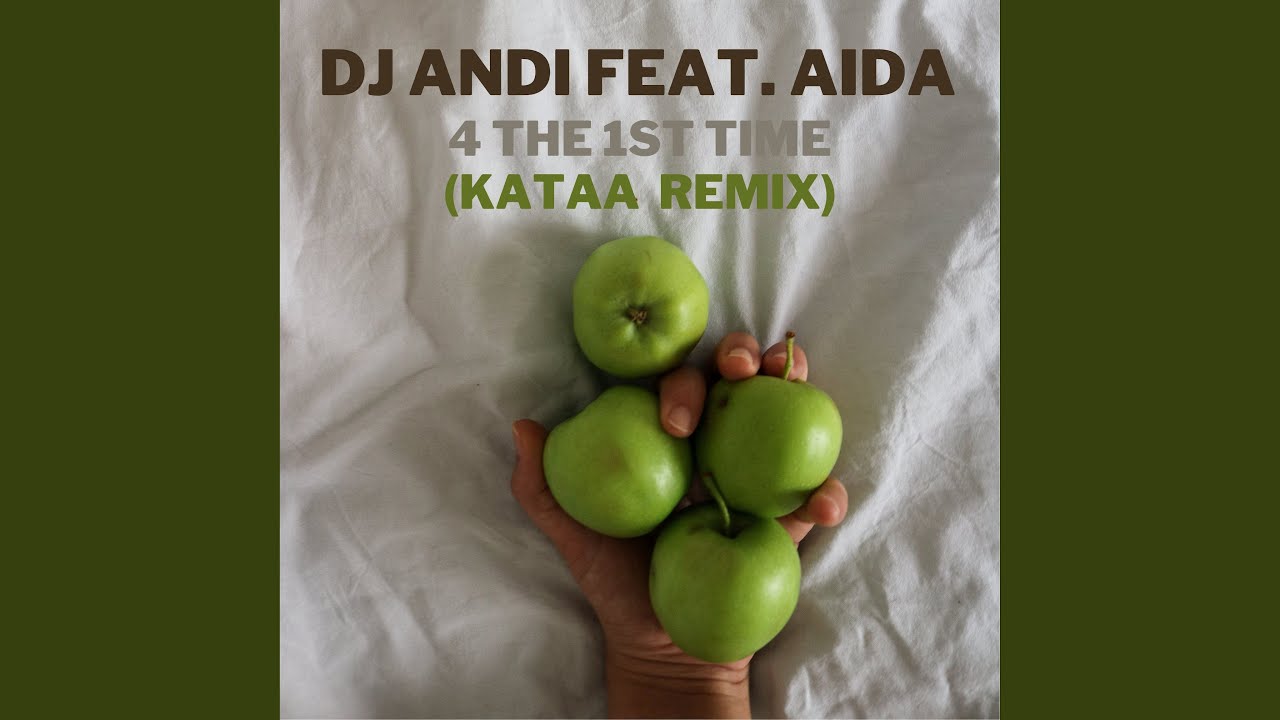 4 The 1st Time (feat. Aida) Kataa Remix