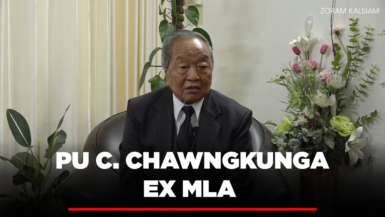 EX MLA PU C. CHAWNGKUNGA