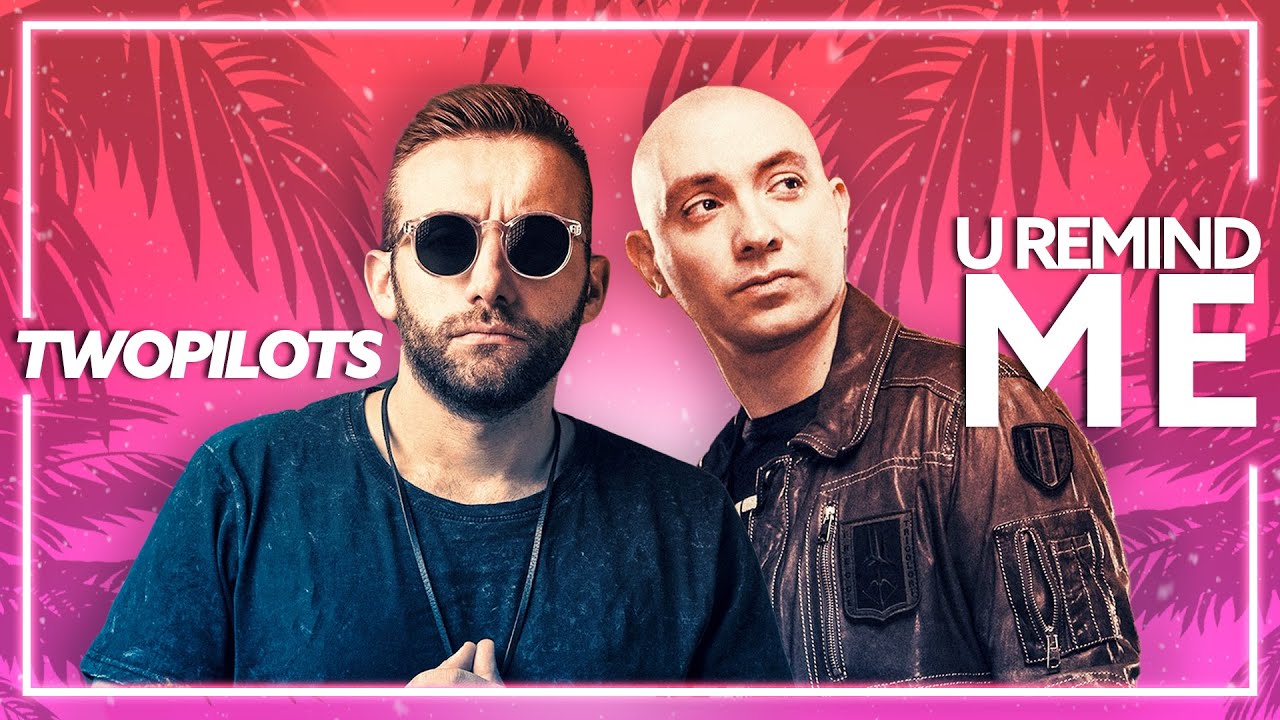 TWOPILOTS - U Remind Me [Lyric Video]