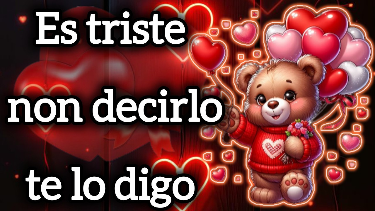 Es triste non decirlo te lo digo
