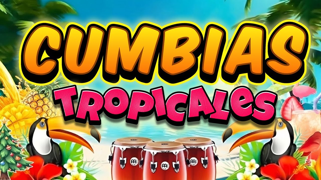 CUMBIAS PARA BAILAR TODA LA NOCHE💃CUMBIAS TROPICALES 2026🍉TROPICAL FLORIDA,ACAPULCO TROPICAL