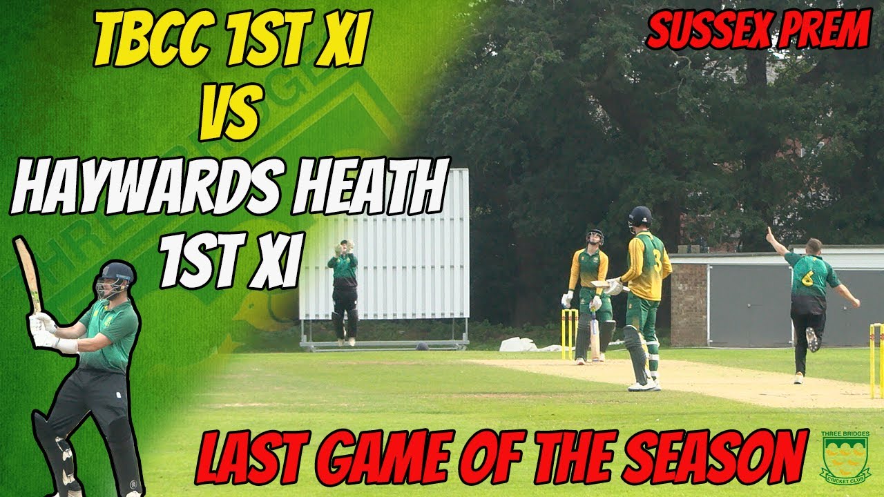 LAST GAME OF THE SEASON | TBCC 1st XI Haywards Heath 1st XI | Cricket Highlights