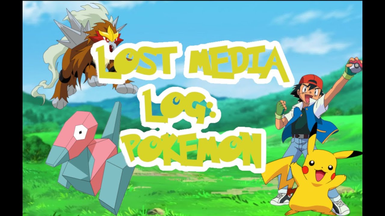 Lost Media Log: Pokemon