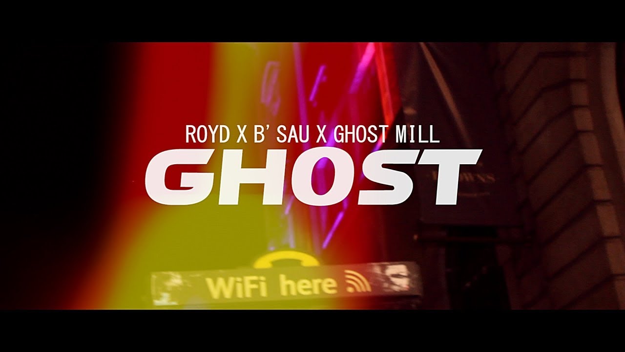 Royd x B'Sau x Ghost Mill - Ghost (Music Video)
