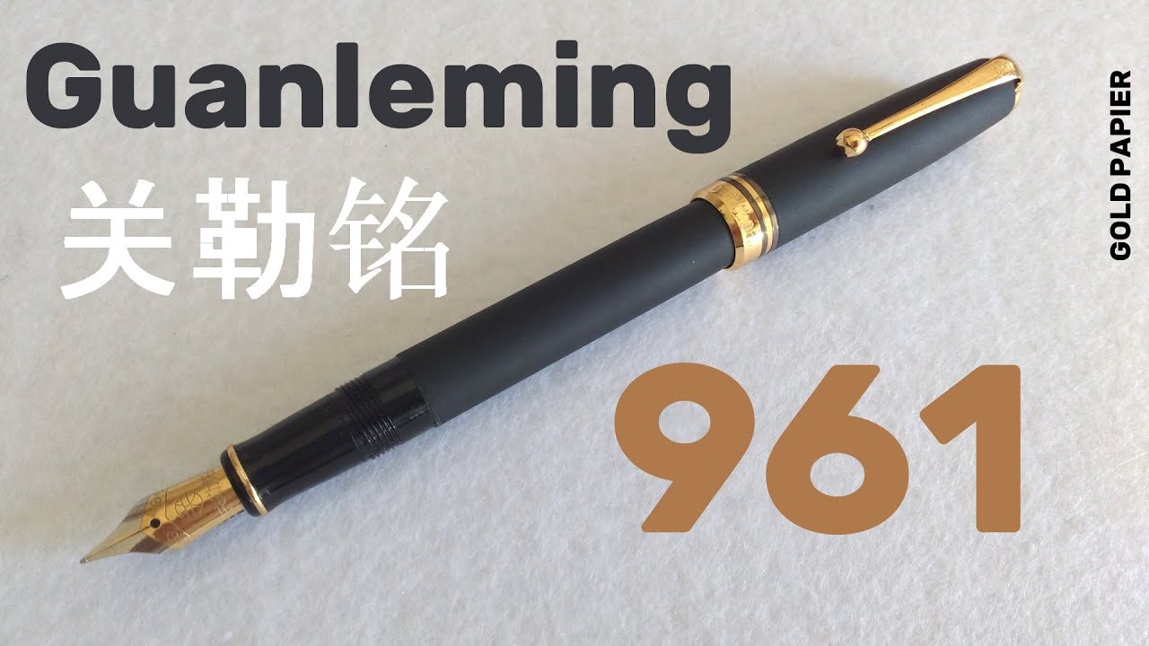 Recensione penna stilografica  GUANLEMING 961 