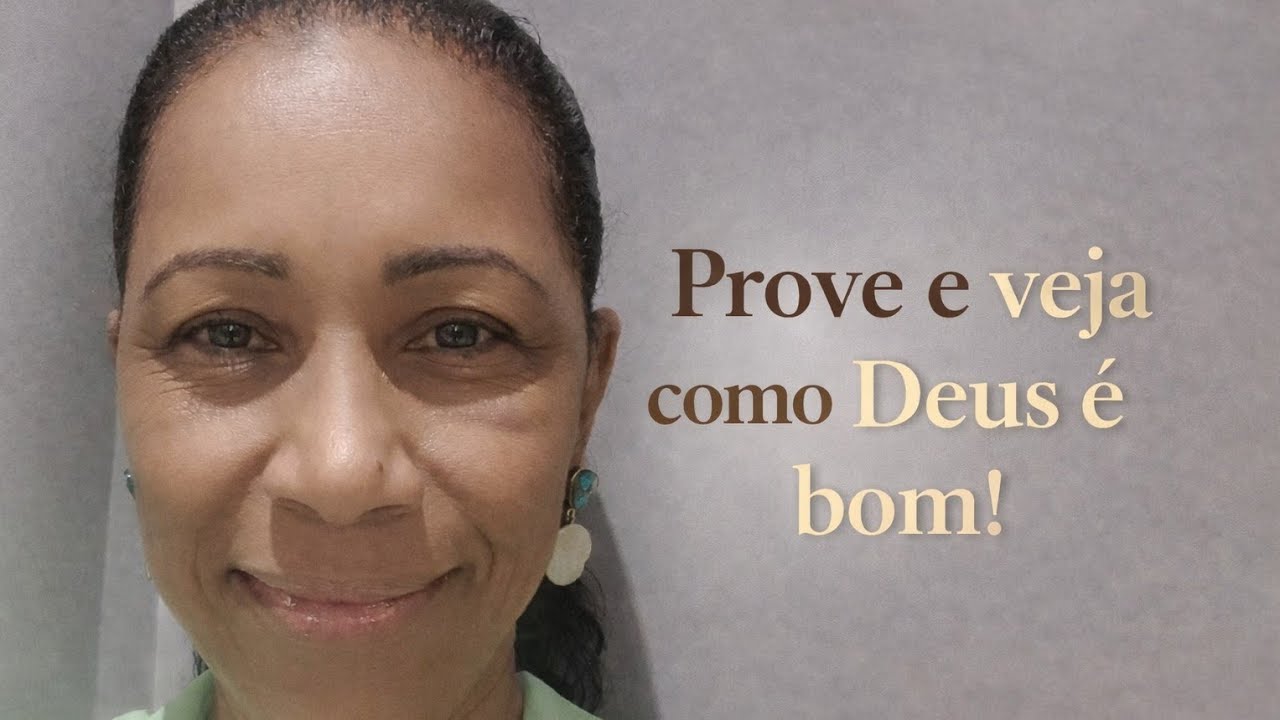Prove e veja que Deus é bom 