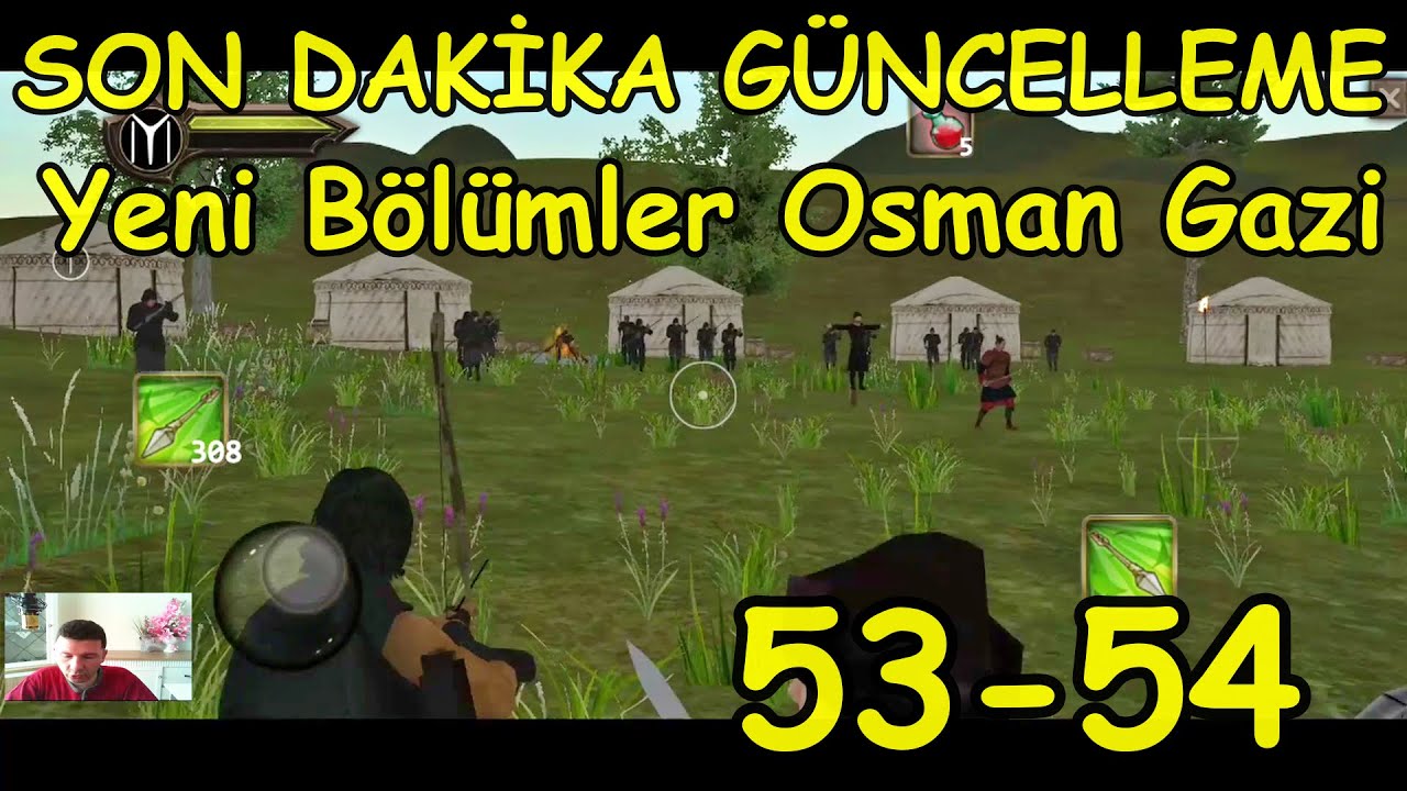 SON DAKİKA GÜNCELLEME!!! OSMAN GAZİ YENİ BÖLÜMLER 53 VE 54