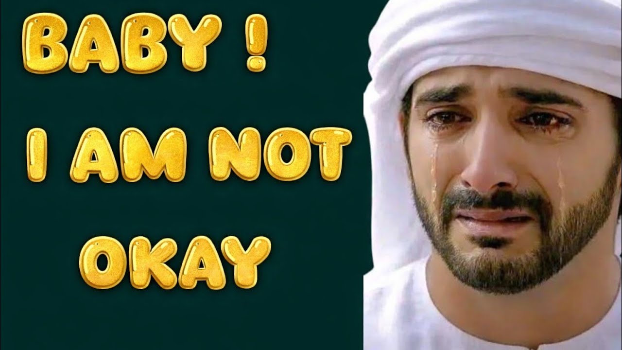 Baby I’m Not Okay | When Pain Is Hidden Behind a Smile#EmotionalPoem#fazza #DeepFeelings#PoetryVideo