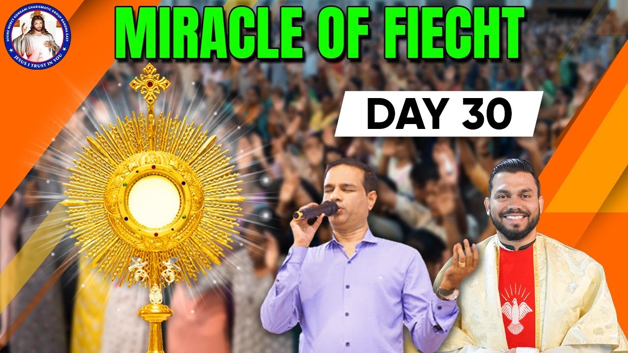 EUCHARISTIC MIRACLES | Day 30 | Miracle of Fiecht | Br. Prakash Dsouza | (30th Jan 2025)
